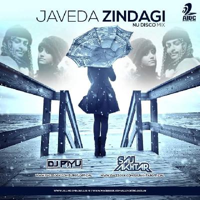 Javeda Zindagi - Nu disco Mix - DJ Piyu & Saj Akhtar Remix